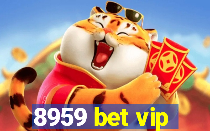 8959 bet vip